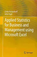 Aplikovaná štatistika pre podnikanie a manažment s využitím programu Microsoft Excel - Applied Statistics for Business and Management Using Microsoft Excel