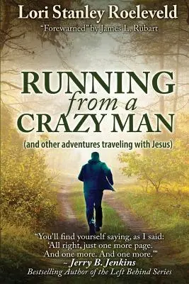 Útek pred bláznom (a iné dobrodružstvá pri cestovaní s Ježišom) - Running from a Crazy Man (and Other Adventures Traveling with Jesus)