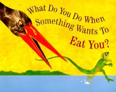 Čo urobíš, keď ťa chce niečo zjesť? - What Do You Do When Something Wants to Eat You?