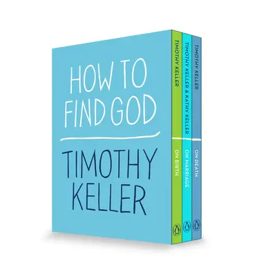 Ako nájsť Boha: Súbor 3 kníh: O narodení; O manželstve; O smrti - How to Find God 3-Book Boxed Set: On Birth; On Marriage; On Death