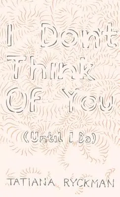 Nemyslím na teba (kým na teba nemyslím) - I Don't Think of You (Until I Do)