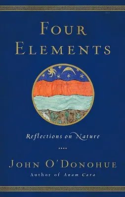 Štyri živly: Úvahy o prírode - Four Elements: Reflections on Nature
