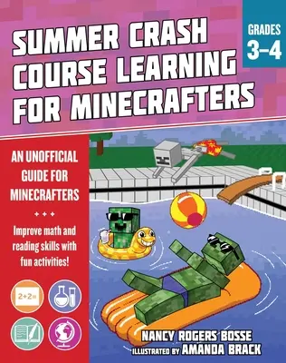 Letný vzdelávací kurz pre minecrafterov: Zlepšite si základné predmetové zručnosti pomocou zábavných aktivít - Summer Learning Crash Course for Minecrafters: Grades 3-4: Improve Core Subject Skills with Fun Activities