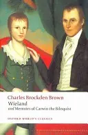 Wieland a Spomienky Carwina Biloquista - Wieland and Memoirs of Carwin the Biloquist