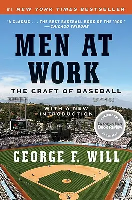 Muži v práci: Bejzbalové remeslo - Men at Work: The Craft of Baseball