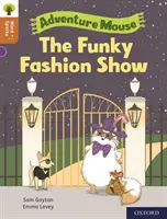 Oxford Reading Tree Slovné iskry: Úroveň 8: The Funky Fashion Show - Oxford Reading Tree Word Sparks: Level 8: The Funky Fashion Show