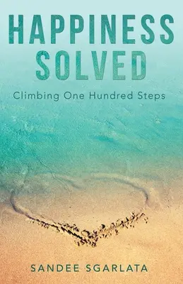 Šťastie vyriešené: Stúpanie po sto schodoch - Happiness Solved: Climbing One Hundred Steps