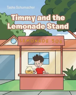 Timmy a stánok s limonádou - Timmy and the Lemonade Stand