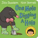 Jeden krtko kope dieru - One Mole Digging a Hole