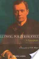 Ludwig Polzer-Hoditz: Polodzicz: Európan - Ludwig Polzer-Hoditz: A European