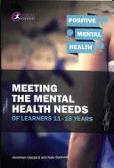 Napĺňanie potrieb žiakov vo veku 11-18 rokov v oblasti duševného zdravia - Meeting the Mental Health Needs of Learners 11-18 Years