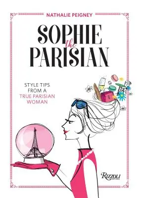 Parížanka Sophie: Tipy na štýl od pravej Parížanky - Sophie the Parisian: Style Tips from a True Parisian Woman