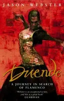 Duende - Cesta za flamencom - Duende - A Journey In Search Of Flamenco
