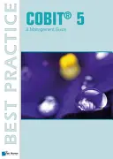 Cobit 5: Príručka pre manažment - Cobit 5: A Management Guide