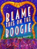 Zvaľte to na Boogie - Blame This on the Boogie