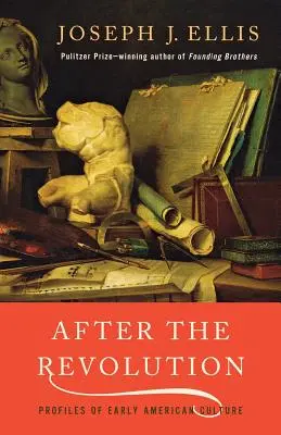 Po revolúcii: Vydanie knihy: Profily ranej americkej kultúry - After the Revolution: Profiles of Early American Culture