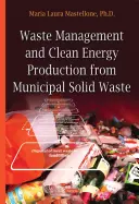 Odpadové hospodárstvo a čistá energia - výroba z tuhého komunálneho odpadu - Waste Management & Clean Energy - Production from Municipal Solid Waste