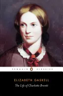 Život Charlotte Bronteovej - Life of Charlotte Bronte