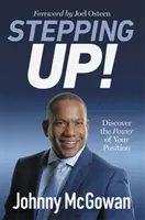 Stepping Up! - Objavte silu svojho postavenia - Stepping Up! - Discover the Power of Your Position