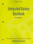 Integrovaná cvičebnica kórejčiny: Kórejčina pre začiatočníkov 1, druhé vydanie - Integrated Korean Workbook: Beginning 1, Second Edition