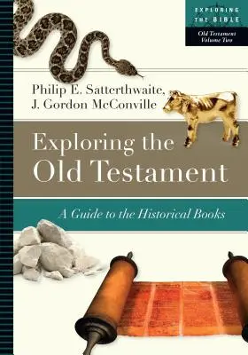Skúmanie Starého zákona: Sprievodca po historických knihách - Exploring the Old Testament: A Guide to the Historical Books