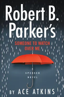 Robert B. Parker: Niekto, kto na mňa dohliadne - Robert B. Parker's Someone to Watch Over Me