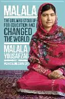 Ja som Malála - Ako sa jedno dievča postavilo za vzdelanie a zmenilo svet; vydanie pre dospievajúcich, ktoré Malála prerozprávala pre svoju generáciu - I Am Malala - How One Girl Stood Up for Education and Changed the World; Teen Edition Retold by Malala for her Own Generation