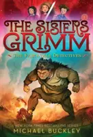 Rozprávkoví detektívi (Sestry Grimmové #1): Vydanie k 10. výročiu založenia spoločnosti - The Fairy-Tale Detectives (the Sisters Grimm #1): 10th Anniversary Edition