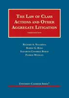Právo hromadných žalôb a iných hromadných súdnych sporov - Law of Class Actions and Other Aggregate Litigation