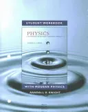 Pracovný zošit pre študentov k učebnici Physics for Scientists and Engineers: Strategický prístup s modernou fyzikou - Student Workbook for Physics for Scientists and Engineers: A Strategic Approach with Modern Physics