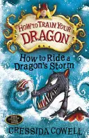 Ako si vycvičiť draka: Ako na dračej búrke - kniha 7 - How to Train Your Dragon: How to Ride a Dragon's Storm - Book 7