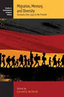 Migrácia, pamäť a rozmanitosť: Nemecko od roku 1945 po súčasnosť - Migration, Memory, and Diversity: Germany from 1945 to the Present