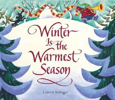 Zima je najteplejšie obdobie - Winter Is the Warmest Season