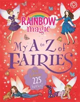 Dúhové kúzlo: Moje víly od A po Z: Nové vydanie 225 víl! - Rainbow Magic: My A to Z of Fairies: New Edition 225 Fairies!