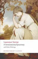 Sentimentálna cesta a iné spisy - A Sentimental Journey and Other Writings