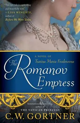 Cisárovná Romanovová - román o cárovnej Marii Fiodorovne - Romanov Empress - A Novel of Tsarina Maria Feodorovna