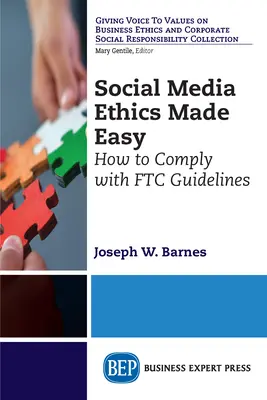 Etika sociálnych médií jednoducho: Ako dodržiavať usmernenia FTC - Social Media Ethics Made Easy: How to Comply with FTC Guidelines