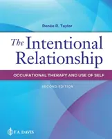 Zámerný vzťah: Pracovná terapia a používanie seba samého - The Intentional Relationship: Occupational Therapy and Use of Self