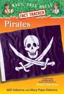 Piráti: Piráti po poludní: Kniha: A Nonfiction Companion to Magic Tree House #4: Pirates Past Noon - Pirates: A Nonfiction Companion to Magic Tree House #4: Pirates Past Noon