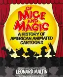 O myšiach a kúzlach: Dejiny amerických animovaných filmov - Of Mice and Magic: A History of American Animated Cartoons