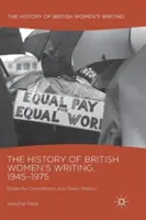 Dejiny britskej ženskej spisby v rokoch 1945 - 1975: Deviaty zväzok - The History of British Women's Writing, 1945-1975: Volume Nine