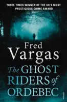 Jazdci duchov z Ordebeku - román komisára Adamsberga - Ghost Riders of Ordebec - A Commissaire Adamsberg novel