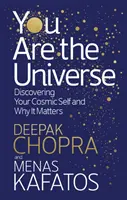Ty si vesmír - Objavte svoje kozmické ja a prečo na tom záleží - You Are the Universe - Discovering Your Cosmic Self and Why It Matters