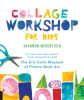 Kolážový workshop pre deti: Tvorte s inšpiráciou z Múzea Erica Carleho - Collage Workshop for Kids: Rip, Snip, Cut, and Create with Inspiration from the Eric Carle Museum
