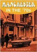 Manchester v 70. rokoch - Manchester in the 70s