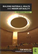 Stavebné materiály, zdravie a kvalita vzduchu v interiéri: No Breathing Space? - Building Materials, Health and Indoor Air Quality: No Breathing Space?