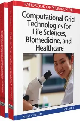 Príručka o výskume počítačových gridových technológií pre vedy o živej prírode, biomedicínu a zdravotníctvo - Handbook of Research on Computational Grid Technologies for Life Sciences, Biomedicine, and Healthcare