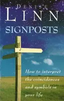Rozcestníky - Vesmír ti našepkáva - Signposts - The Universe is Whispering to You