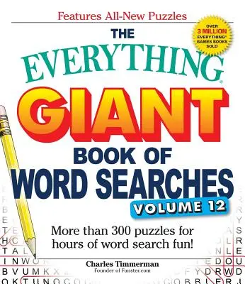 Obrovská kniha na hľadanie slov, 12. zväzok: Viac ako 300 hádaniek pre hodiny zábavy pri hľadaní slov! - The Everything Giant Book of Word Searches, Volume 12: More Than 300 Puzzles for Hours of Word Search Fun!