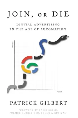 Pridaj sa alebo zomri: Digitálna reklama vo veku automatizácie - Join or Die: Digital Advertising in the Age of Automation